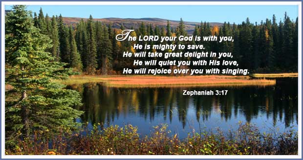 God is with you; He saves you; He delights in you; He quiets you with His love; He rejoices over you with singing! | Word Blessings | Scripture memory